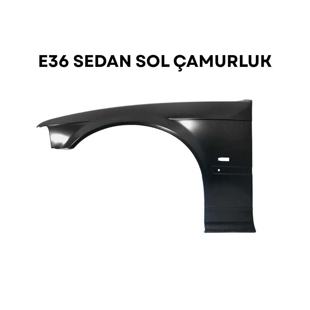 Bmw E36 Sedan Ön Sol Çamurluk
